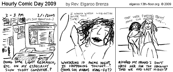 Comic Strip: Hourly Comic Day 2009 by Rev. Elgaroo Brenza 2/1/09 2-3pm
