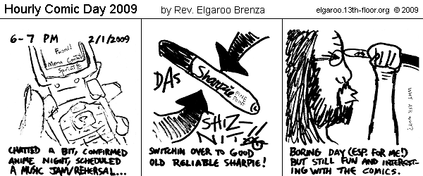 Comic Strip: Hourly Comic Day 2009 by Rev. Elgaroo Brenza 2/1/09 6-7pm